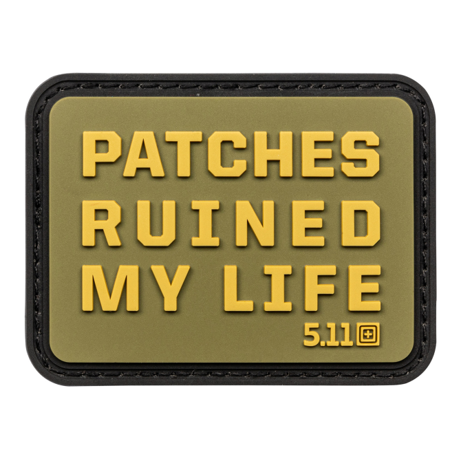 5.11 Patches Ruined My Life Patch (81823)